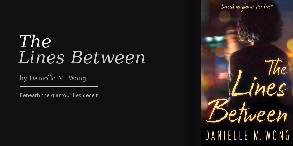 Danielle M. Wong Has Written the Kind of Thriller That Makes You Question Every Character on Every Page