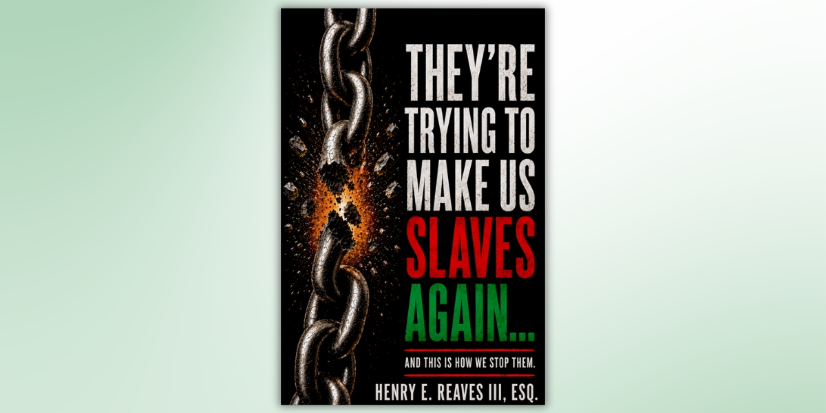 Henry E. Reaves III Discusses Freedom, Power, and Economic Independence in America
