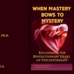 The Book That Dares to Say Psychotherapy Has Lost Its Soul and Then Shows Exactly How to Find It Again