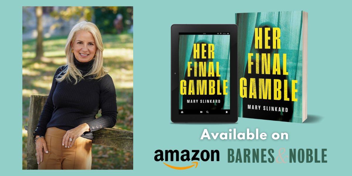 From the Courtroom to the Page: How Mary Slinkard Turned Legal Experience Into Compelling Fiction
