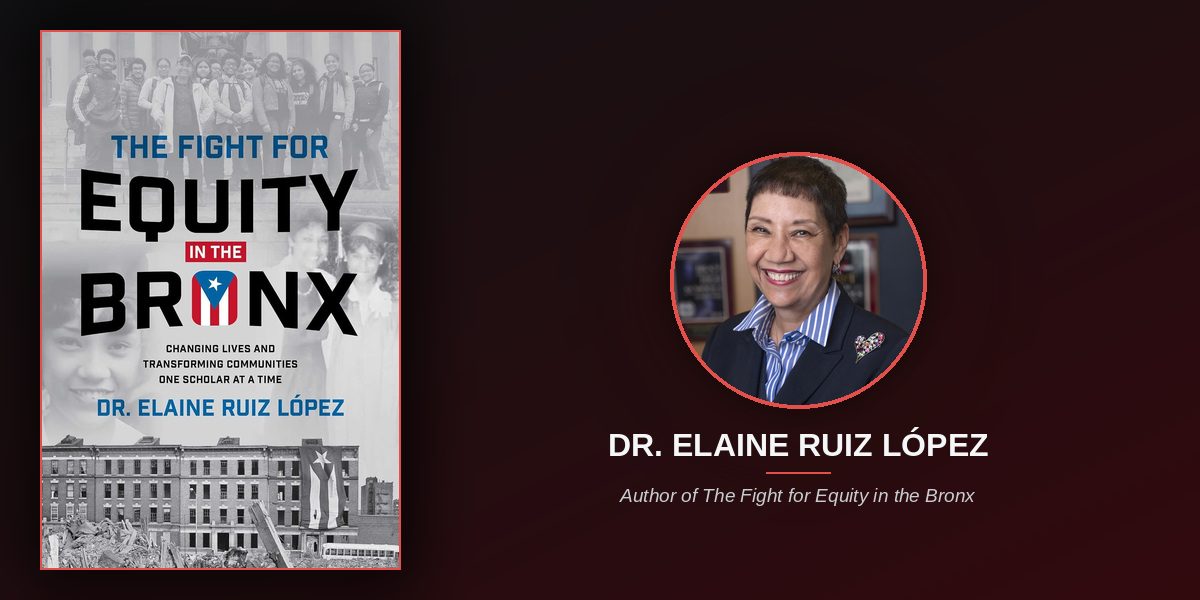 Dr. Elaine Ruíz López Built a School, Wrote a Book, and Won Awards. She Says All of It Points Toward One Thing: Proving That Transformation Is Possible.