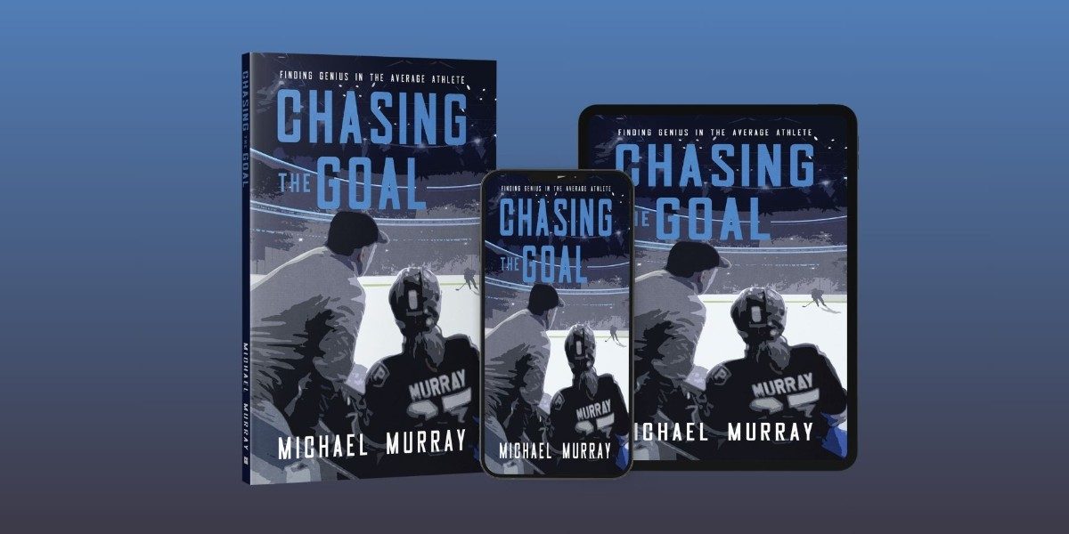 Mike Murray’s Chasing the Goal Explores the Role of Determination and Strategies for Achieving Dreams